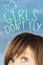 Girls Don't Fly Kristen Chandler
